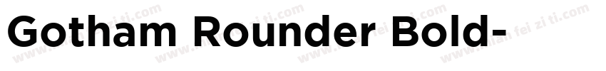 Gotham Rounder Bold字体转换